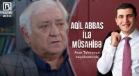 “İradə Tuncayla toy təxirə salındı” - Millət vəkili Aqil Abbasla VİDEO - MÜSAHİBƏ