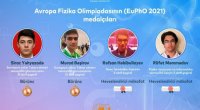 Şagirdlərimiz Avropa Fizika Olimpiadasında medal qazandılar