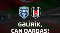 “Beşiktaş” “Sabah”ın mesajına “Can qardaş” deyə cavab verdi