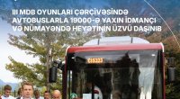 III MDB Oyunlarında avtobuslarla 19 minə yaxın idmançı və nümayəndə heyəti DAŞINIB