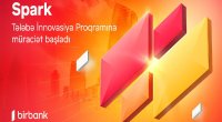 İdeyanı Birbank-ın “Spark Tələbə İnnovasiya proqramı” ilə gerçəkləşdir