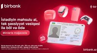 Birbank-ın &ldquo;Böl-ödə&rdquo; krediti ilə alış-veriş imkanlarınızı genişləndirin