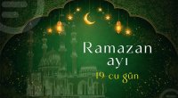 Ramazan ayının on doqquzuncu gününün iftar vaxtı - FOTO