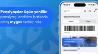 Pensiyaçılar üçün endirim barkodu artıq &ldquo;mygov&rdquo; MOBİL TƏTBİQİNDƏ