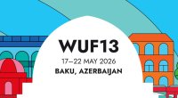 Dünya mediası WUF13-ün yeni şəhərsalma yol xəritəsinin rolundan yazıb - FOTO