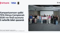 FIFA 2026 finalını yerində izləmək fürsəti sahibinə təqdim edildi &ndash; Birbank və Visa-nın kampaniyası yekunlaşdı