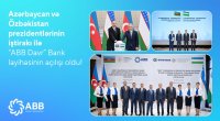 ABB Özbəkistanda &ldquo;ABB Davr&rdquo; Bankın fəaliyyətinə start verib
