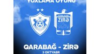 &ldquo;Qarabağ&rdquo; &ldquo;Zirə&rdquo; klubu ilə qarşılaşacaq
