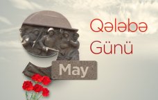 Bu gün 9 May - faşizm üzərində Qələbə Günüdür