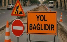 Biləcəri sakinlərinin DİQQƏTİNƏ &ndash; Yol tam BAĞLANACAQ