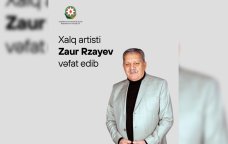 Mədəniyyət Nazirliyindən Zaur Rzayevin vəfatı ilə bağlı NEKROLOQ