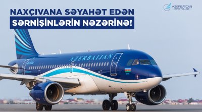 AZAL Naxçıvana səyahət edənlərə MÜRACİƏT ETDİ