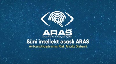 DGK: ARAS çevik gömrük rəsmiləşdirilməsinə şərait yaradır