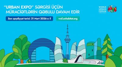 WUF13 çərçivəsində keçiriləcək “Urban Expo” sərgisi üçün müraciətlərin qəbulu davam edir
