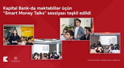 Kapital Bank-da məktəblilər üçün “Smart Money Talks” sessiyası təşkil edildi