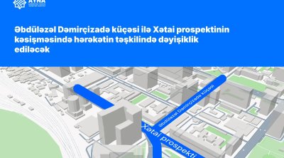 Bakının Dəmirçizadə küçəsi ilə Xətai prospektinin kəsişməsində dəyişiklik ediləcək &ndash; VİDEO