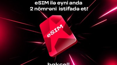 Bakcell eSIM ilə eyni anda iki nömrədən istifadə edin