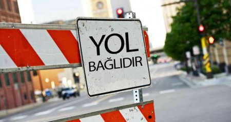 Sürücülərin NƏZƏRİNƏ: Sabah bu yollar bağlı olacaq – SİYAHI