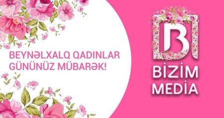8 Mart - Beynəlxalq Qadınlar Günüdür