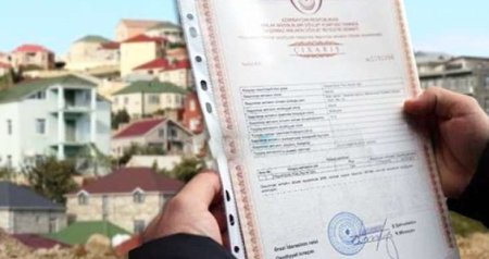 Çıxarış verilən daşınmaz əmlakların SAYI AÇIQLANDI &ndash; ÖZƏL