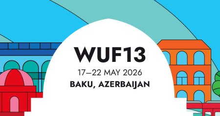 Dünya mediası WUF13-ün yeni şəhərsalma yol xəritəsinin rolundan yazıb - FOTO