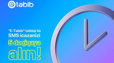 DİQQƏT - E-təbib mobil tətbiqi ilə müvəqqəti icazəni 10 dəqiqə tez ala bilərsiniz