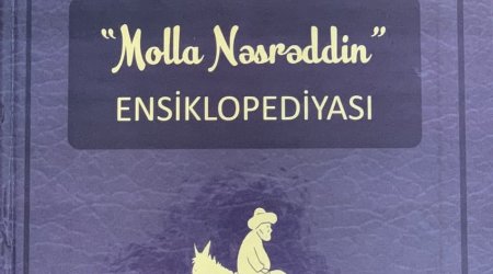 “Molla Nəsrəddin” ensiklopediyası ilk dəfə çap olundu