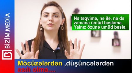 PSİXOLOQ: “Möcüzə rəqəmlərdə deyil, düşüncələrinizdədir” - VİDEO