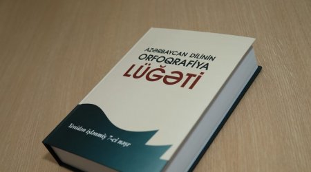 Azərbaycan dilinin Orfoqrafiya lüğəti yenidən nəşr olunacaq