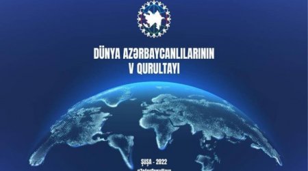 Dünya Azərbaycanlılarının V Qurultayı Şuşada bu tarixdə keçiriləcək