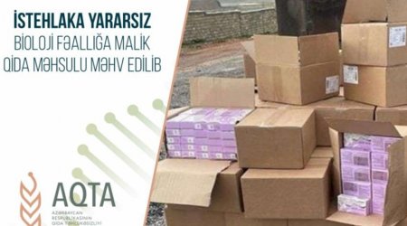 Yararsız qida məhsulları MƏHV EDİLDİ 