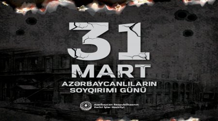 Ceyhun Bayramovdan Azərbaycanlıların Soyqırımı Günü ilə bağlı PAYLAŞIM