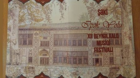 Şəkidə “İpək Yolu” Beynəlxalq Musiqi Festivalı KEÇİRİLƏCƏK 