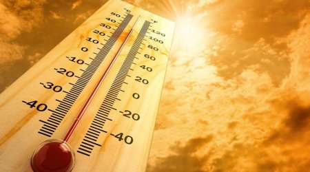 Azərbaycanda havanın temperaturu 44 dərəcəyədək ARTACAQ - XƏBƏRDARLIQ 