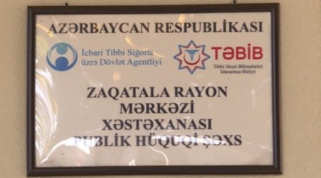 Zaqatala xəstəxanasında mənimsəmə faktı AŞKARLANIB