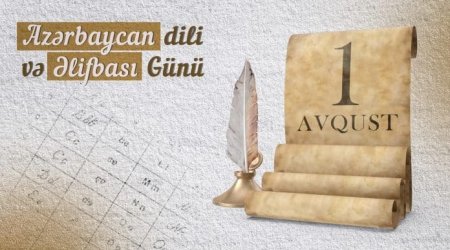 Bu gün Azərbaycan Dili və Əlifbası günüdür