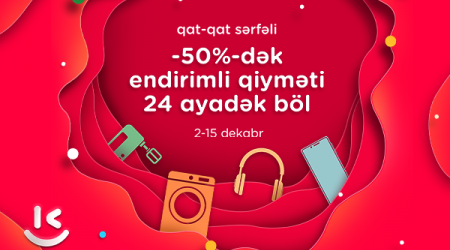 “Kontakt”da qat qat sərfəli endirim günləri – 50%-dək endirimlə al, 24 ayadək ödə