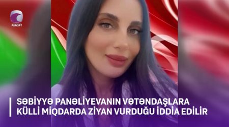 Özünü hüquq müdafiəçisi kimi təqdim edən qadın vətəndaşlara 40 min manat ziyan vurdu - İDDİA/VİDEO