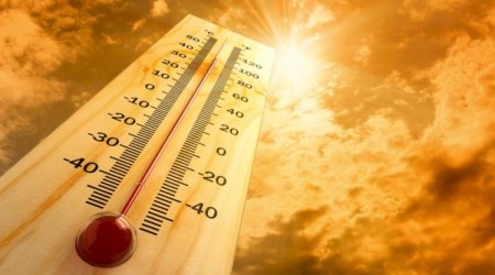 Bu tarixdən dəhşətli istilər BAŞLAYIR – XƏBƏRDARLIQ!