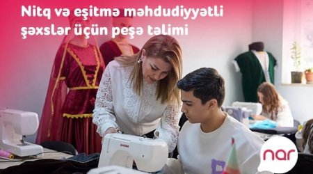 “Nar” nitq və eşitmə məhdudiyyətli şəxslər üçün yeni peşə təliminə başladı – FOTO