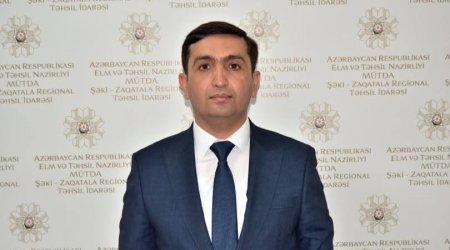 Şəki-Zaqatala Regional Təhsil İdarəsində yeni TƏYİNAT