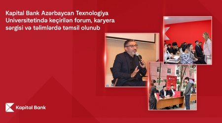 Kapital Bank Azərbaycan Texnologiya Universitetində keçirilən forum, karyera sərgisi və təlimlərdə təmsil olunub