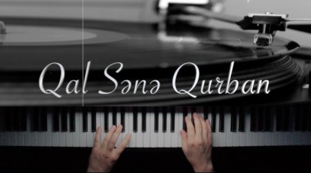 Ermənilərin oğurladığı “Qal, sənə qurban” mahnısı "YouTube"dan silindi – RƏSMİ