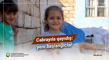 Cəbrayıla qayıdış: yeni başlanğıclar... – VİDEO