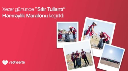“Sıfır Tullantı” Həmrəylik Marafonu davam edir: Xəzər Günündə 768 kq tullantı toplanıldı