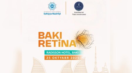 Azərbaycanda ilk dəfə: Bakı Retina Beynəlxalq Elmi Konfransı keçiriləcək – FOTO
