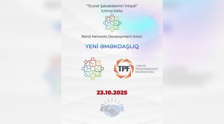 Ticarət Şəbəkələrinin İnkişafı İctimai Birliyi ilə Türkiye Perakendeciler Federasyonu arasında Niyyət Protokolu imzalanıb – FOTO