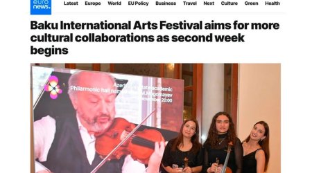 "Euronews" Bakı Beynəlxalq İncəsənət Festivalı və onun iştirakçılarına material həsr edib
