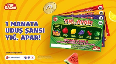 Yeni &ldquo;Yığ, apar!&rdquo; lotereyası artıq satışda