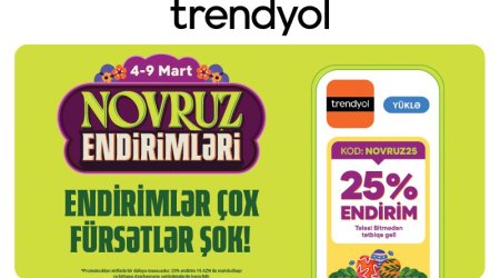&ldquo;Trendyol&rdquo;da Novruz endirimləri başlayır